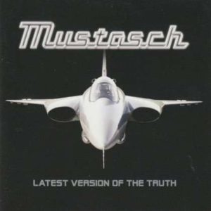 Mustasch - Latest Version Of The Truth cover