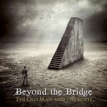 Beyond The Bridge - The Old Man & The Spirit cover