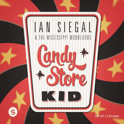 Ian Siegal & The Mississippi Mudbloods - Candy Store Kid cover