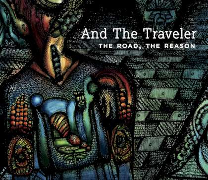 And The Traveler - The Road, The Reason cover