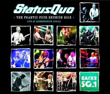 Status Quo - Back2SQ1 - The Frantic Four Reunion 2013 (Live At Hammersmith Apollo) cover