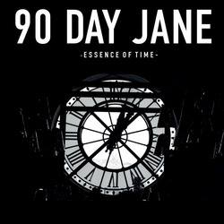 90 Day Jane - Essence of Time cover