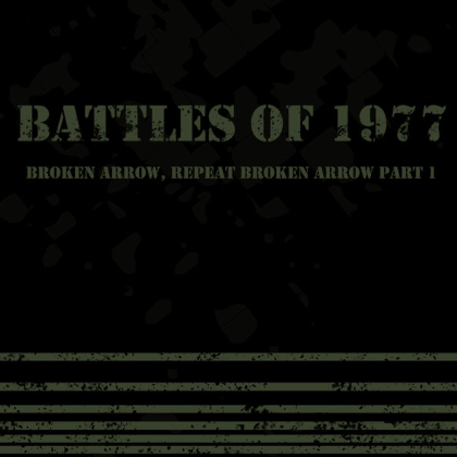 Battles of 1977 - Broken Arrow, Reopeat Broken Arrow, pt. 1 cover