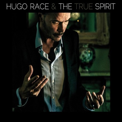 Hugo Race & True Spirit - The Spirit cover