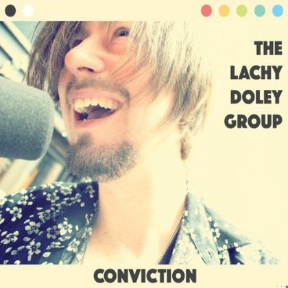 The Lachy Doley Group - Conviction cover