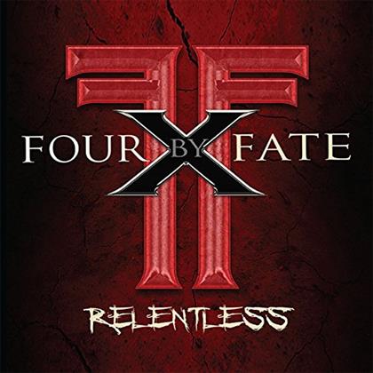 Four By Fate - Relentless cover