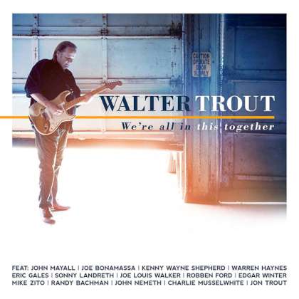 Walter Trout - We're All In This Together cover