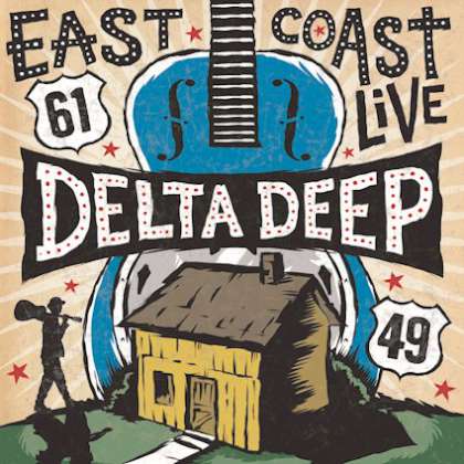 Delta Deep - East Coast Live cover