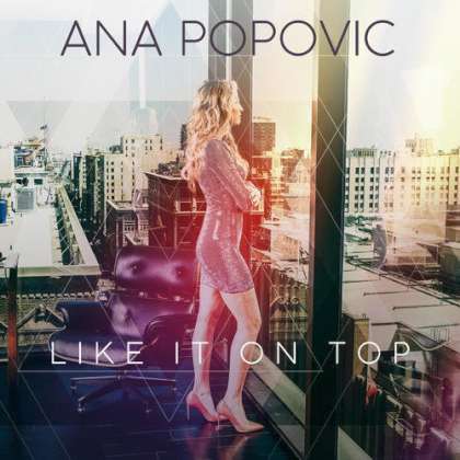 Ana Popovic - Like It On Top cover