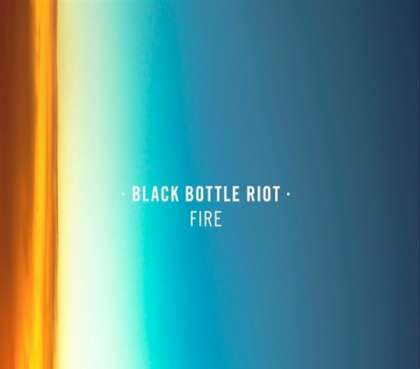 Black Bottle Riot - Fire cover