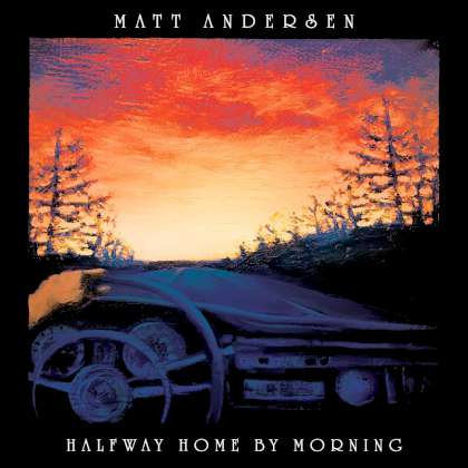 Matt Andersen - Halfway Home By Morning cover