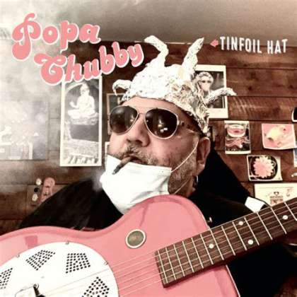 Popa Chubby - Tinfoil Hat cover