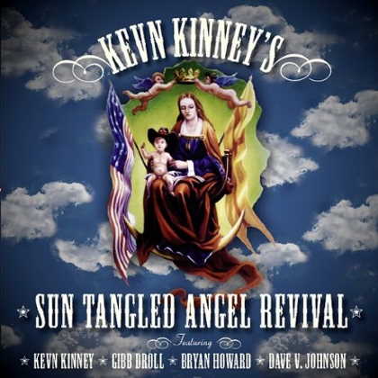 Kevn Kinney - Sun Tangled Angel Revival cover