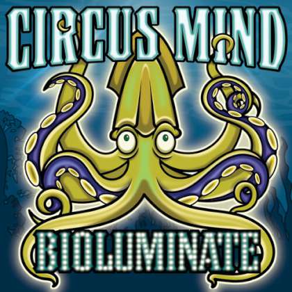 Circus Mind - Bioluminate cover