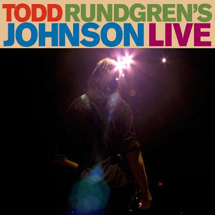 Todd Rundgren - Johnson Live cover