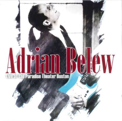 Adrian Belew - Live At The Paradise Theater Boston cover