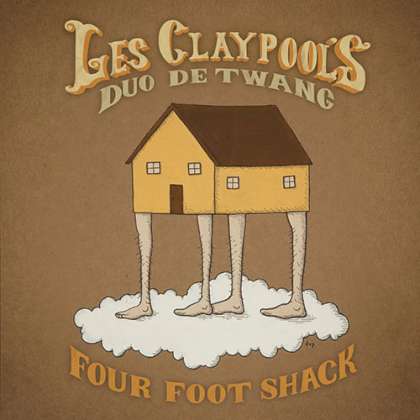 Les Claypool's Duo De Twang - Four Foot Shack cover