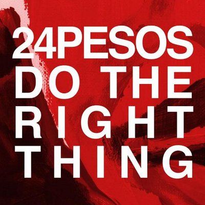 24Pesos - Do The Right Thing cover