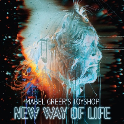 Mabel Greer's Toyshop - New Way Of Life cover