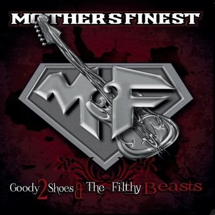 Mother's Finest - Goody 2 Shoes & The Filthy Beasts cover