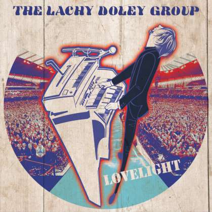 The Lachy Doley Group - Lovelight