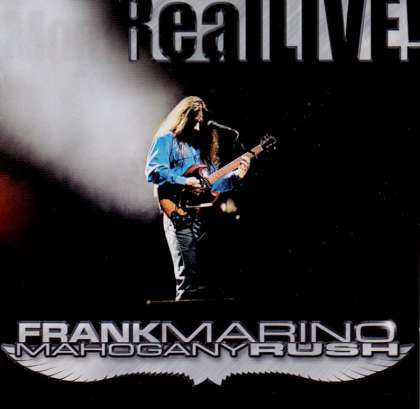 Frank Marino & Mahogany Rush - Real Live! cover