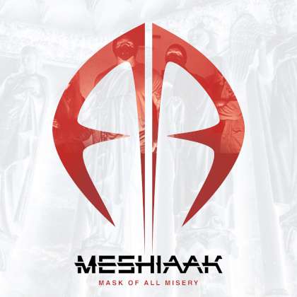 Meshiaak - Mask Of All Misery cover