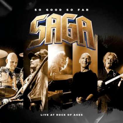 Saga - So Good So Far - Live At Rock Of Ages cover