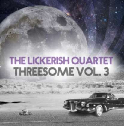 The Lickerish Quartet - Threesome Vol 3 cover