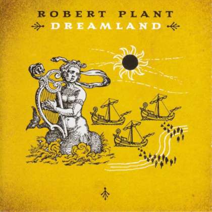 Robert Plant - Dreamland albumcover