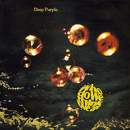 Deep Purple - Who Do We Think We Are albumcover